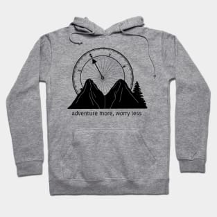 Adventure More, Worry Less Mountains Compass Hoodie